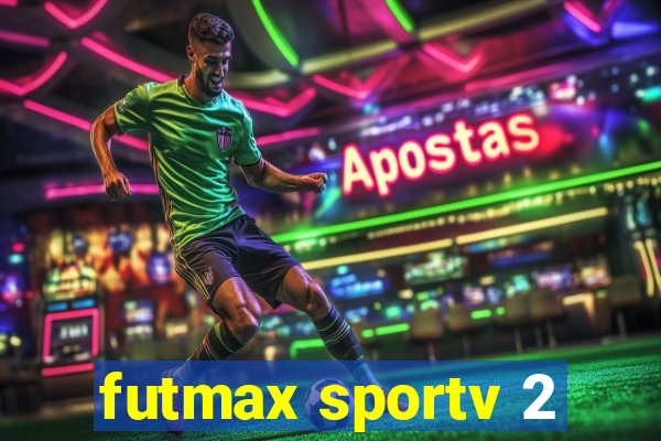 futmax sportv 2